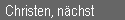 Christen, n�chst